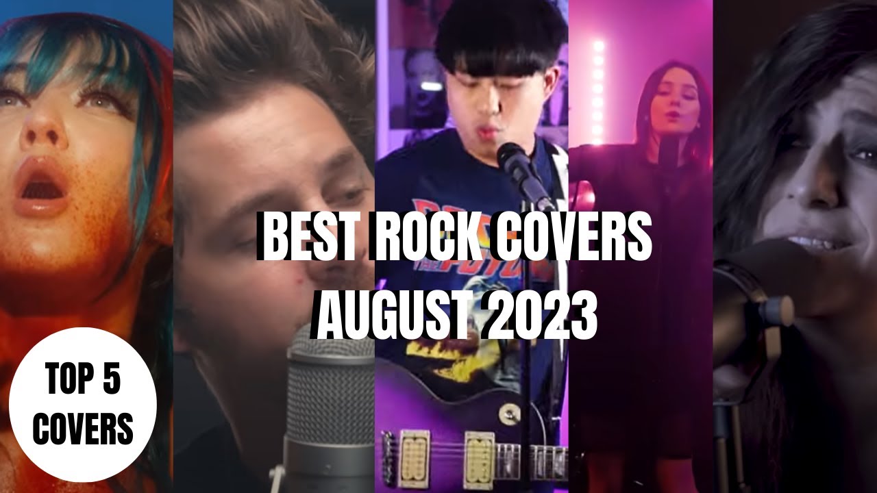 BEST ROCK COVERS AUGUST 2023
