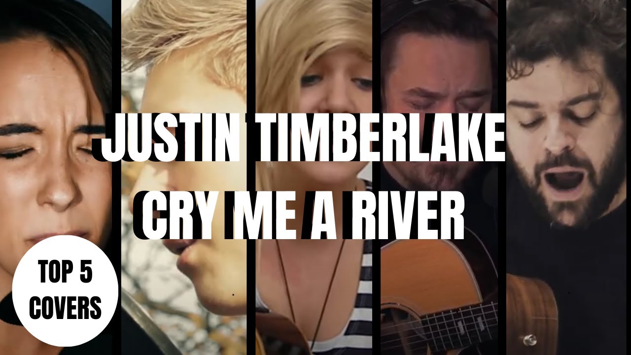 CRY ME A RIVER - JUSTIN TIMBERLAKE