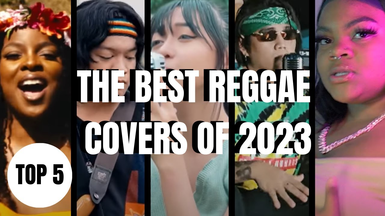 BEST REGGAE COVERS 2023